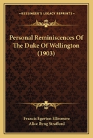 Personal Reminiscences Of The Duke Of Wellington 1120017971 Book Cover