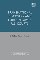 Transnational Discovery and Foreign Law in U.S. Courts (Elgar Monographs in Private International Law) 1035338718 Book Cover