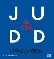 Donald Judd & Switzerland 3775745491 Book Cover