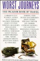 Worst Journeys: The Picador Book of Travel 0330321412 Book Cover