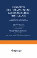 Handbuch Der Normalen Und Pathologischen Physiologie Fortpflanzung Entwicklung Und Wachstum: 14. Band/Zweite Halfte Mit Berucksichtigung Der Experimentellen Pharmakologie Vierzehnter Band / Zweite Hal 3642891829 Book Cover