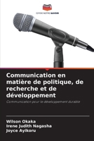 Communication en matière de politique, de recherche et de développement (French Edition) 620075540X Book Cover