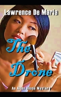 THE DRONE: Alton Rhode Mystery #11 B09W4HF8W5 Book Cover