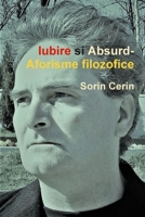 Iubire si Absurd-Aforisme filozofice 0359939236 Book Cover