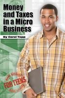 Money and Taxes in a Micro Business 0982924534 Book Cover