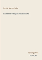 Sairaanhoitajan Maailmasta (Finnish Edition) 3387415419 Book Cover