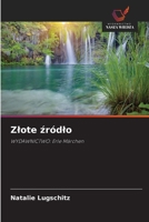Zlote zródlo (Polish Edition) 6208829909 Book Cover