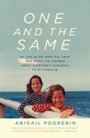One and the Same: My Life as an Identical Twin and What I've Learned about Everyone's Struggle to Be Singular 0385521561 Book Cover