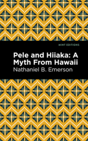 Pele And Hiiaka 1883528054 Book Cover