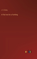 A Flat Iron for a Farthing 3368182013 Book Cover