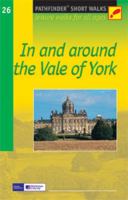 In And Around The Vale Of York (Jarrold Short Walks Guides) 0711730040 Book Cover