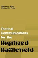Tactical Communications for the Digitized Battlefield 158053323X Book Cover