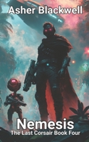 Nemesis (The Last Corsair) B0F4PPJBCC Book Cover