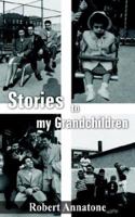 Stories to My Grandchildren 1420801406 Book Cover