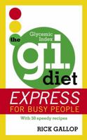 Rick Gallop's Express GI Diet for Busy People 0753511835 Book Cover