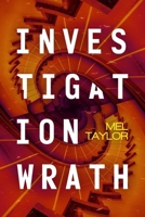 Investigation Wrath (Frank Tower Mystery Series) 0692158685 Book Cover