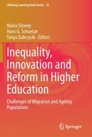 Inequality, Innovation and Reform in Higher Education: Challenges of Migration and Ageing Populations 3030282295 Book Cover