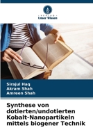 Synthese von dotierten/undotierten Kobalt-Nanopartikeln mittels biogener Technik (German Edition) 6208609631 Book Cover