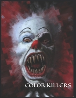 Color Killers: One Killer Coloring Book 1686400845 Book Cover