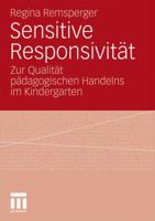 Sensitive Responsivität: Zur Qualität pädagogischen Handelns im Kindergarten 353117875X Book Cover