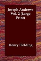 Joseph Andrews; Volume 2 150599781X Book Cover