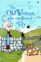 Old Woman Who Swallowed a Fly (First Reading Level 3) 0746096666 Book Cover