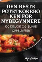 Den Beste Potetkokeboken for Nybegynnere 1783573236 Book Cover