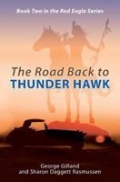 The Road Back to Thunder Hawk 154234168X Book Cover