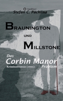 Braunington und Millstone: Das Corbin Manor Problem 3347316525 Book Cover