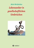 Lebensanker in gesellschaftlichen Umbrüchen 3743979543 Book Cover