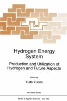 Hydrogen Energy System: Production and Utilization of Hydrogen and Future Aspects 0792336011 Book Cover