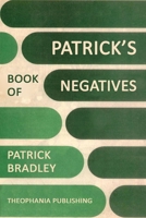 Patrick's Book of Negatives B0CRBG7FLB Book Cover