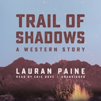 Trail of Shadows: A Western Story 1628995955 Book Cover