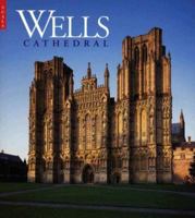 Wells Cathedral 1857593707 Book Cover