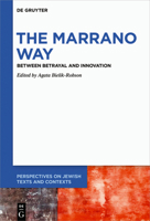 The Marrano Way: Between Betrayal and Innovation 3110768240 Book Cover