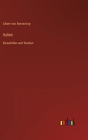 Italien: Reisebilder und Studien 3368407430 Book Cover