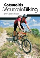 Cotswolds Mountain Biking: 20 Classic Rides. Tom Fenton 1906148147 Book Cover
