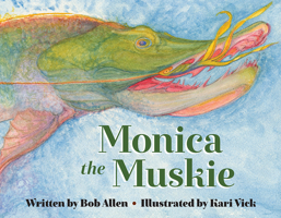 Monica the Muskie 1643438581 Book Cover