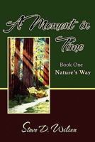 A Moment in Time: Book One 1935914014 Book Cover