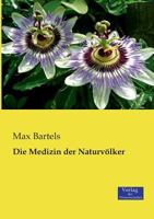 Die Medizin Der Naturvolker 3957000343 Book Cover