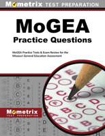 MoGEA Practice Questions: MoGEA Practice Tests & Exam Review for the Missouri General Education Assessment 1630940143 Book Cover