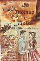 Thomaz e Eloize: Uma História de Amor (Portuguese Edition) 1689130148 Book Cover