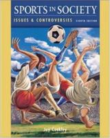 Sports in Society: Issues and Controversies 0072328916 Book Cover