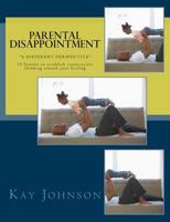 Parental Disappointment: "A Different Perspective" 1726481034 Book Cover