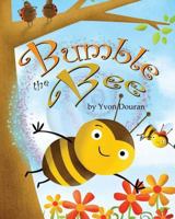 Bumble the Bee 1532949154 Book Cover