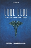 Code Blue: Tales From the Emergency Room: Volume 2 B0CL5FR3YL Book Cover