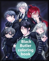 Black Butler Coloring Book: Kuroshitsuji coloring book for Kids and Adults & all fans (8 x 10) 87 pages B08FB9JNFP Book Cover