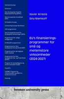 EU's finansieringsprogrammer for små og mellemstore virksomheder (2024-2027) (Danish Edition) 3689041309 Book Cover