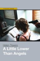 A Little Lower Than Angels 1906561869 Book Cover