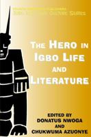 The Hero in Igbo Life and Literature 9781564776 Book Cover